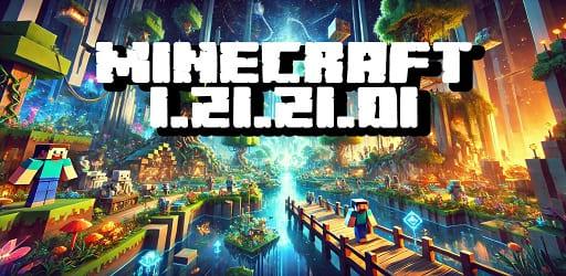 Minecraft 1.21.21.01